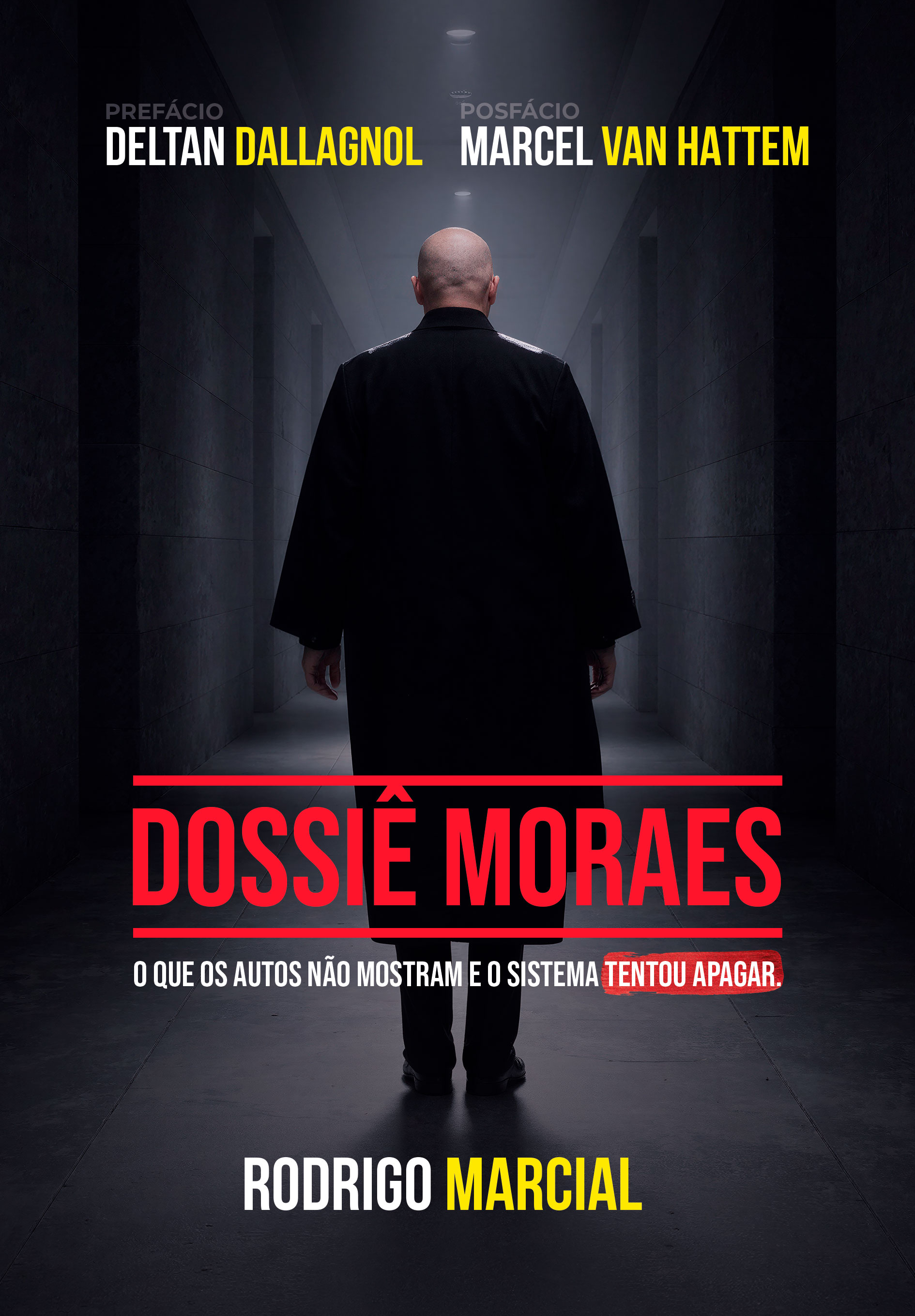 Capa do livro Dossiê Moraes — Rodrigo Marcial — Prefácio Deltan Dallagnol